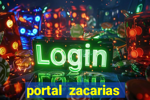 portal zacarias maior de 18